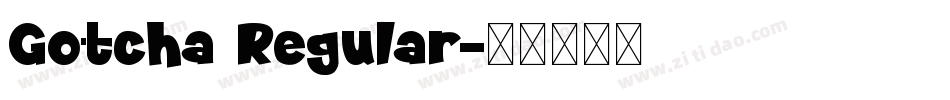 Gotcha Regular字体转换